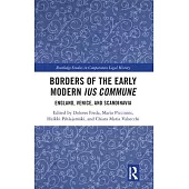Borders of the Early Modern Ius Commune: England, Venice and Scandinavia