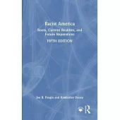 Racist America: Roots, Current Realities, and Future Reparations
