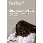 Child Sexual Abuse: Why Children Disclose or Deny Being Abused