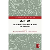 Year 1966: Socialism and Nationalism in the Polish People’s Republic