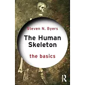 The Human Skeleton: The Basics