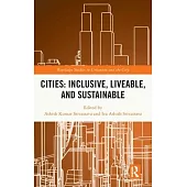 Cities: Inclusive, Liveable, and Sustainable