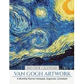 2025 Desk Calendar Van Gogh Artwork: A Monthly Planner Notepad, Organizer, Scheduler