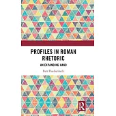 Profiles in Roman Rhetoric: An Expanding Hand