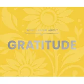What I Know about Gratitude
