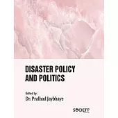 Disaster Policy and Politics