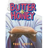 Butter & Honey: Shall He Eat