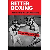 Better Boxing: An Illustrated Guide