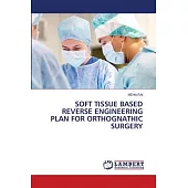 Soft Tissue Based Reverse Engineering Plan for Orthognathic Surgery