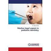 Medico legal aspect in pediatric dentistry