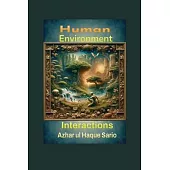 Human Environment Interactions