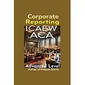 ICAEW ACA Corporate Reporting: Advanced Level