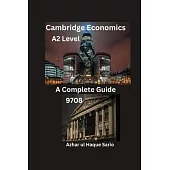 Cambridge A2 Level Economics 9708: A Complete Guide