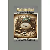 Cambridge Mathematics A2 Level Course: Second Edition