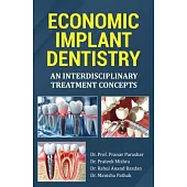 Economic Implant Dentistry: An Interdisciplinary Treatment Concepts