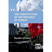 The Constitution Of The Republic Of Turkey