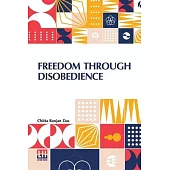 Freedom Through Disobedience