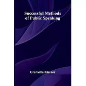 Successful Methods of Public Speaking