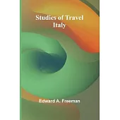 Studies of Travel: Italy