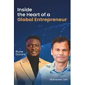 Inside the Heart of a Global Entrepreneur