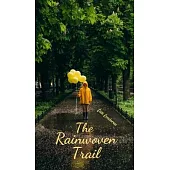 The Rainwoven Trail