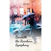 Beneath the Rainborn Symphony