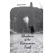 Shadows of the Rainwoven Trail