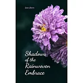 Shadows of the Rainwoven Embrace