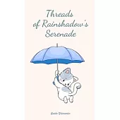 Threads of Rainshadow’s Serenade