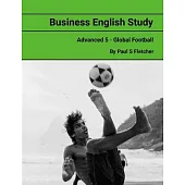 Business English Study - Advanced 5 - Global Football