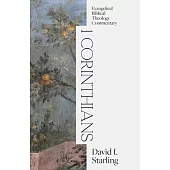 1 Corinthians: Evangelical Biblical Theology Commentary