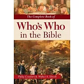 The Complete Book of Who’s Who in the Bible