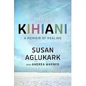 Kihiani: Because We Must
