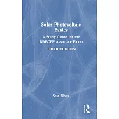 Solar Photovoltaic Basics: A Study Guide for the Nabcep Associate Exam