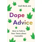 Dope Advice: How to Talk to Your Teens about Cannabis