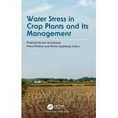 Water Stress in Crop Plants and Its Management