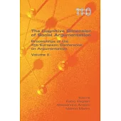 The Cognitive Dimension of Social Argumentation Proceedings of the 4th European Conference on Argumentation Volume II