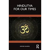 Hindutva for Our Times