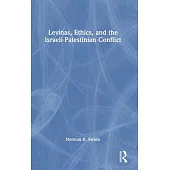 Levinas, Ethics, and the Israel-Palestinian Conflict