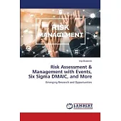 Risk Assessment & Management with Events, Six Sigma DMAIC, and More