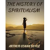 The History of Spiritualism