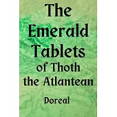 The Emerald Tablets of Thoth The Atlantean