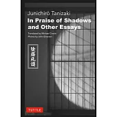 In Praise of Shadows and Other Essays