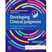 Developing Clinical Judgment for Practical/Vocational Nursing Practice and Ngn Readiness