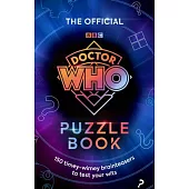 The Official Doctor Who Puzzle Book: 150 Timey-Wimey Brainteasers to Test Your Wits