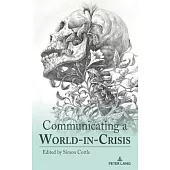 Communicating a World-in-Crisis