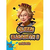 Queen Elizabeth II Book for Kids: Step into the Royal World of the Longest-Reigning Queen in British History!