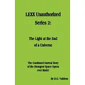 LEXX Unauthorized, Series 2: The Light at the End of the Universe