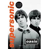 Supersonic: The Complete, Authorized, and Uncut Interviews