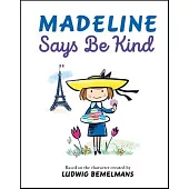 Madeline Says Be Kind